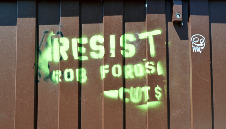 graffiti words, resist Rob Ford's cuts